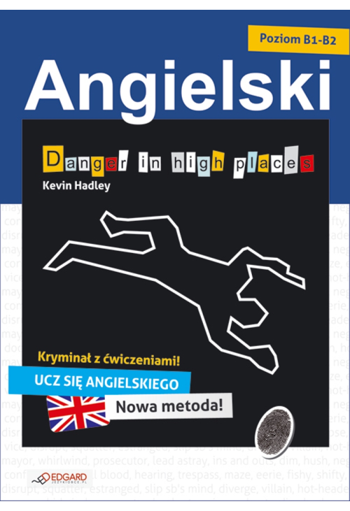Angielski kryminał z ćwiczeniami Danger in high places