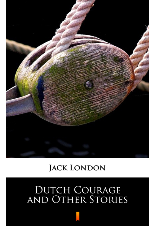 Dutch Courage and Other Stories