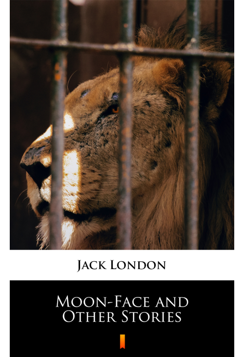 Moon-Face and Other Stories