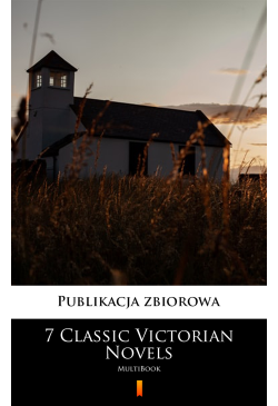 7 Classic Victorian Novels