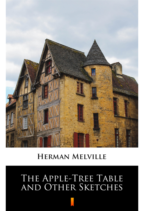 The Apple-Tree Table and Other Sketches