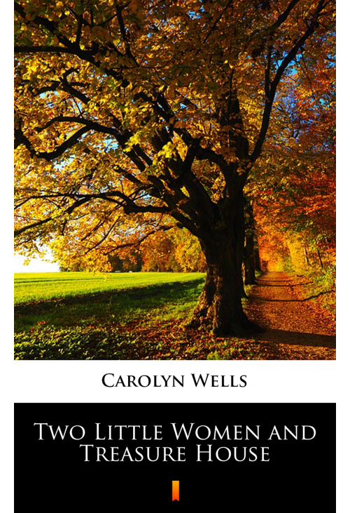 Two Little Women and Treasure House