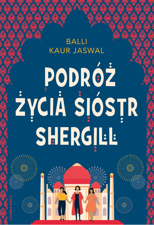 Podróż życia Sióstr Shergill