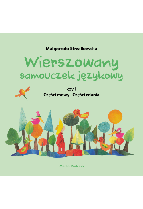 Wierszowany samouczek językowy, czyli Części mowy i Części zdania