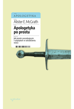 Apologetyka po prostu. Jak...