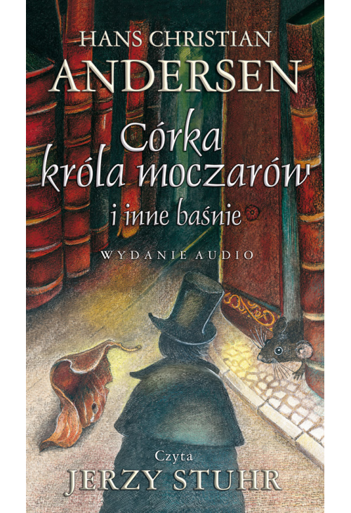 Córka króla moczarów i inne baśnie