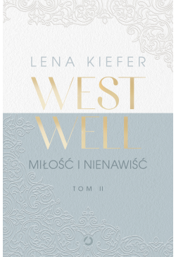 Westwell. Miłość i nienawiść
