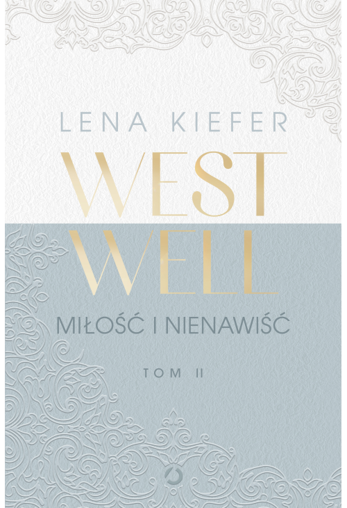 Westwell. Miłość i nienawiść