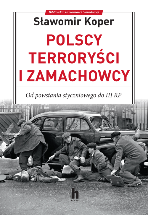 Polscy terroryści i zamachowcy