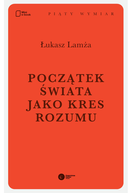 Początek świata jako kres rozumu