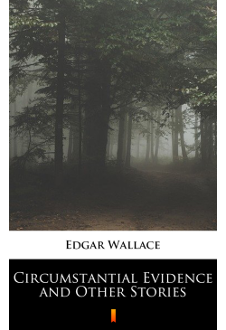 Circumstantial Evidence and...
