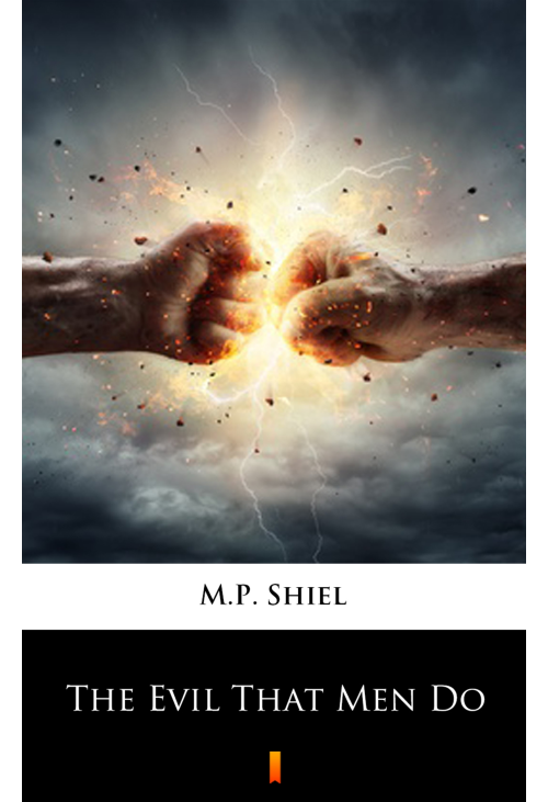 The Evil That Men Do