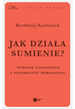 Jak działa sumienie?
