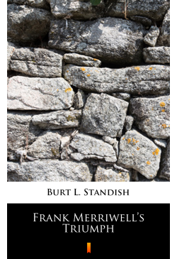 Frank Merriwell’s Triumph