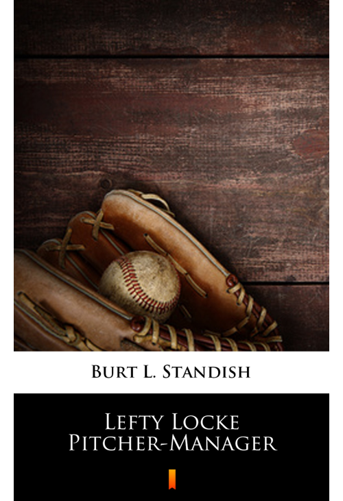 Lefty Locke Pitcher-Manager