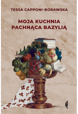 Moja kuchnia pachnąca bazylią
