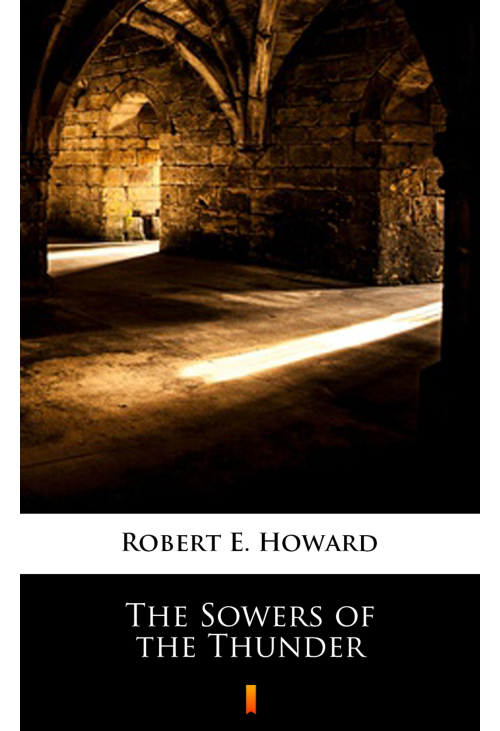 The Sowers of the Thunder