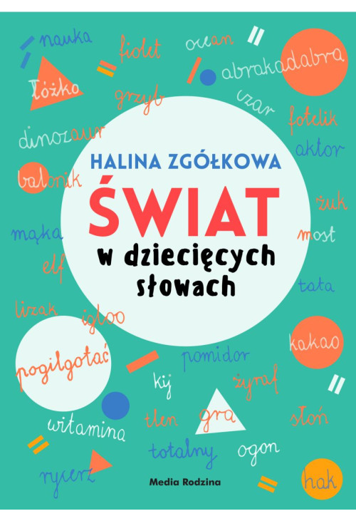 Świat w dziecięcych słowach