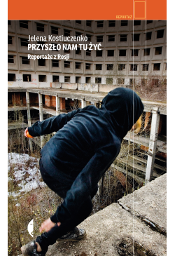 Przyszło nam tu żyć