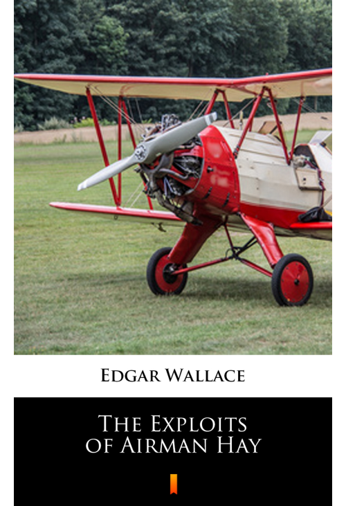 The Exploits of Airman Hay