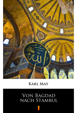 Von Bagdad nach Stambul