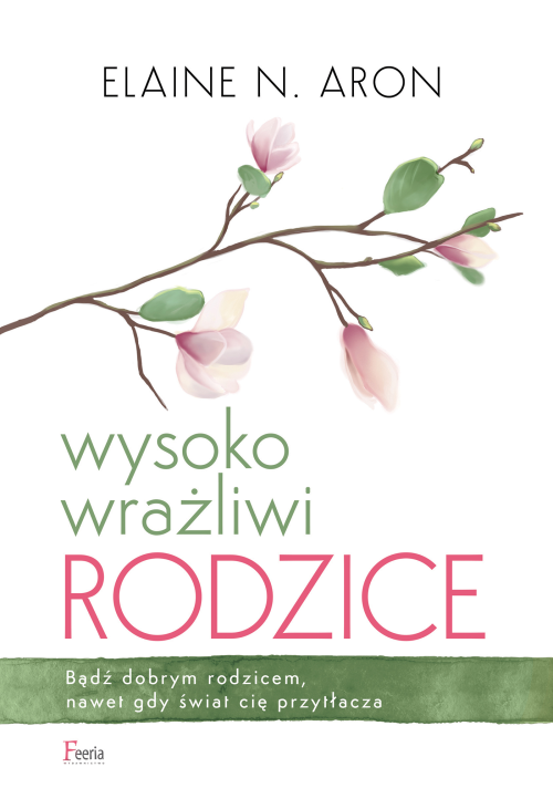 Wysoko wrażliwi rodzice