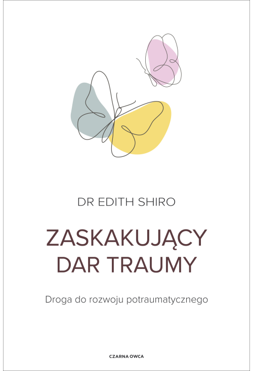 Zaskakujący dar traumy