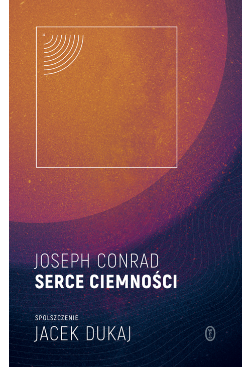 Serce ciemności: spolszczenie Jacek Dukaj