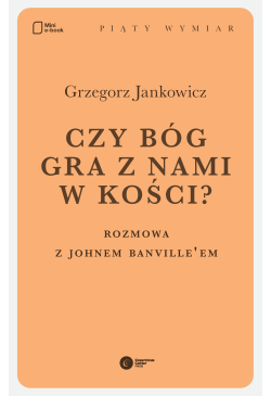 Czy Bóg gra z nami w kości?