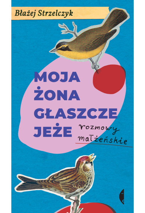 Moja żona głaszcze jeże