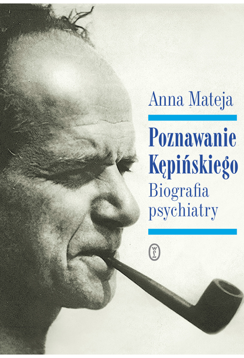 Poznawanie Kępińskiego
