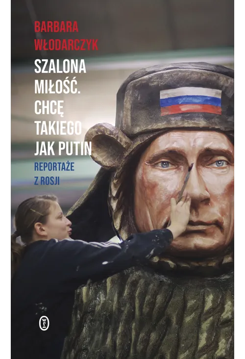 Szalona miłość. Chcę takiego jak Putin