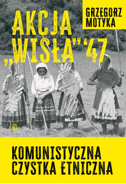 Akcja "Wisła" '47....