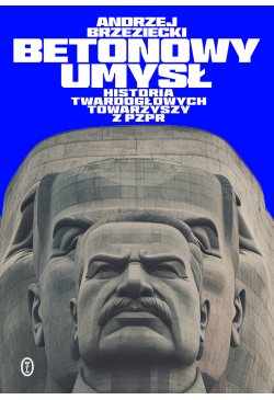 Betonowy umysł. Historia...