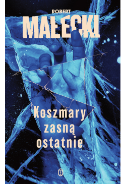 Koszmary zasną ostatnie