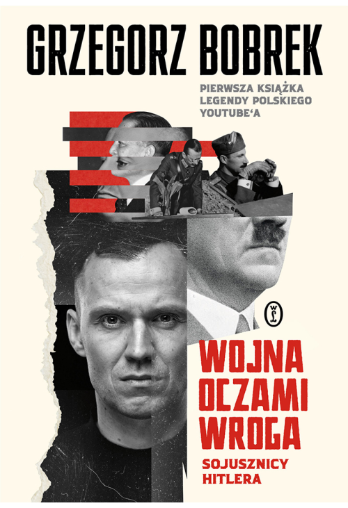 Wojna oczami wroga. Sojusznicy Hitlera