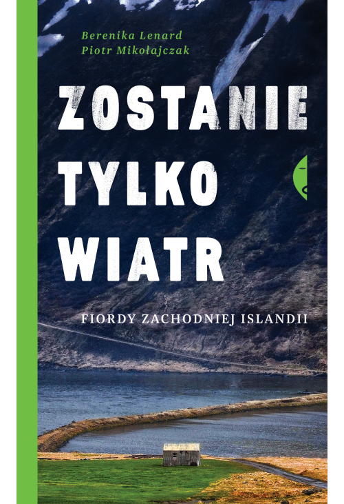 Zostanie tylko wiatr