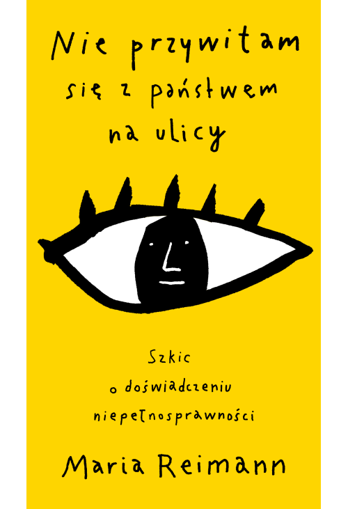 Nie przywitam się z państwem na ulicy