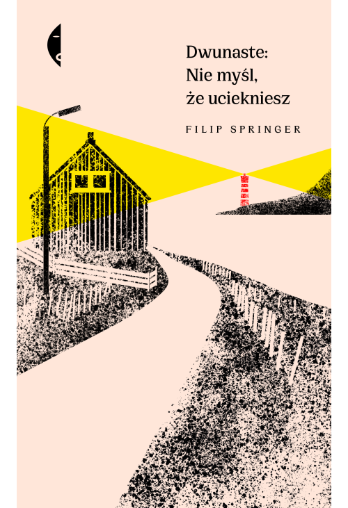 Dwunaste: Nie myśl, że uciekniesz