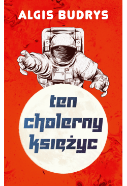 Ten cholerny Księżyc