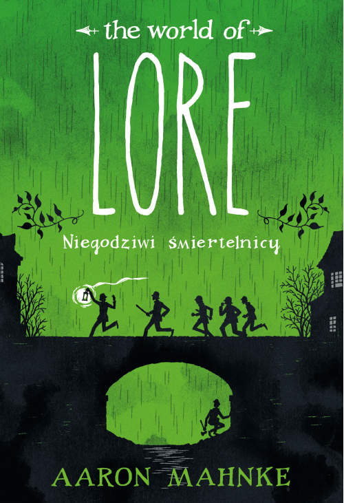 Lore. Niegodziwi śmiertelnicy