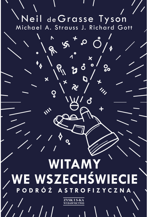 Witamy we Wszechświecie. Podróż astrofizyczna