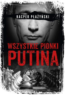 Wszystkie pionki Putina....