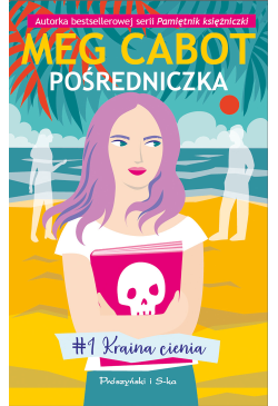 Pośredniczka. Kraina cienia