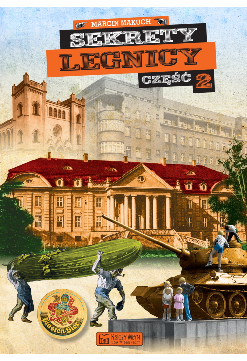 Sekrety Legnicy cz. 2