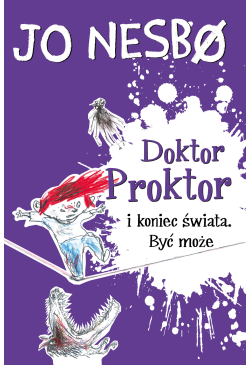 Doktor Proktor i koniec...
