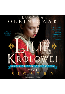 Lilie królowej. Siostry