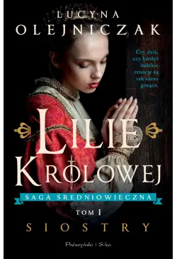 Lilie królowej. Siostry