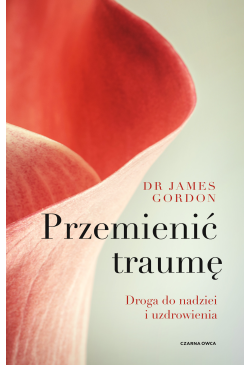 Przemienić traumę