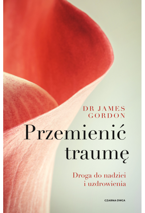 Przemienić traumę